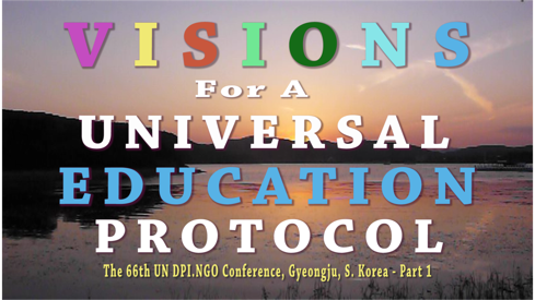 LMTV: VISIONS FOR A UNIVERSAL EDUCATION PROTOCOL TOWARD GLOBAL CITIZENSHIP -Part 1